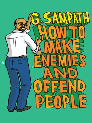 cover image of How to Make Enemies and Offend People